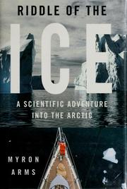 Cover of: Riddle of the ice: a scientific adventure into the Arctic