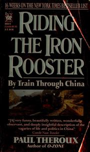 Cover of: Riding the iron rooster by Paul Theroux