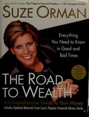 Cover of: The road to wealth: a comprehensive guide to your money : everything you need to know in good and bad times