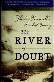 Cover of: The river of doubt: Theodore Roosevelt's darkest journey