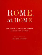 Cover of: Rome, at home: the spirit of la cucina romana in your own kitchen
