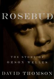 Cover of: Rosebud: the story of Orson Welles