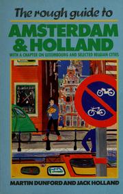 Cover of: The rough guide to Amsterdam & Holland, with a chapter on Luxembourg and selected Belgian cities