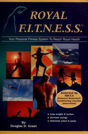 Cover of: Royal F.I.T.N.E.S.S.: your personal fitness system to reach royal health
