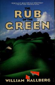 Cover of: The rub of the green by William Hallberg