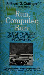 Cover of: Run, computer, run by Anthony G. Oettinger