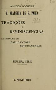 Cover of: A Academia de São Paulo by J. L. de Almeida Nogueira