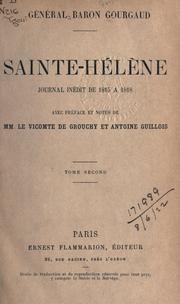 Cover of: Sainte-Hêlène by Gourgaud, Gaspard Baron