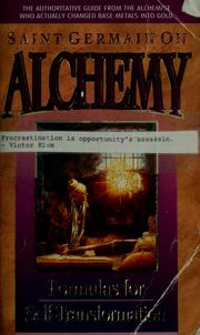 Cover of: Saint Germain on alchemy: formulas for self-transformation