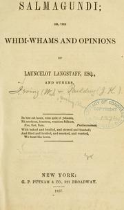 Cover of: Salmagundi: or, The whim-whams and opinions of Launcelot Langstaff, esq. [pseud.] and others ....