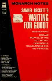 Cover of: Samuel Beckett's Waiting for Godot and other works: Endgame, Krapp's last tape, All that fall : Three novels: Molloy, Malone dies, The unnamable