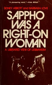 Cover of: Sappho was a right-on woman: a liberated view of lesbianism