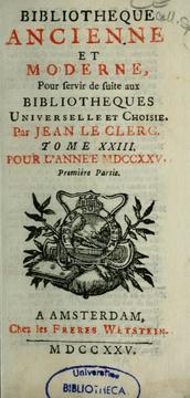 Cover of: Bibliothèque ancienne et moderne, pour servir de suite aux Bibliothèques universelles et choisies