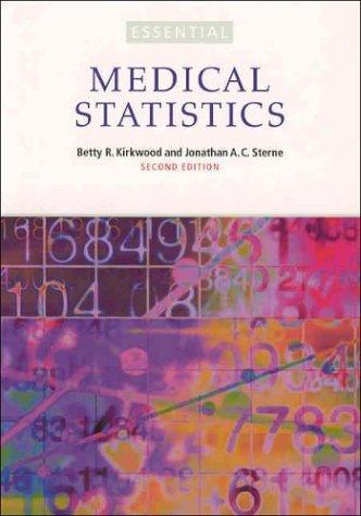 Essentials of Medical Statistics Betty Kirkwood and Jonathan Sterne
