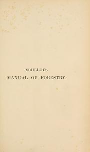 Cover of: Schlich's manual of forestry: Volume I: forest policy in the British Empire