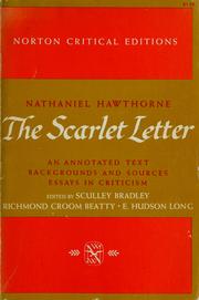 Cover of: The Scarlet Letter: An Annotated Text, Backgrounds and Sources, Essays in Criticism