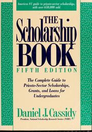 Cover of: The scholarship book by Daniel J. Cassidy