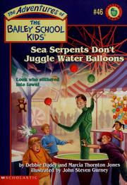 Cover of: Sea serpents don't juggle water balloons by Debbie Dadey
