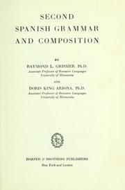 Cover of: Second Spanish grammar and composition by Raymond Leonard Grismer