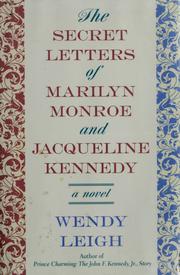 Cover of: The secret letters of Marilyn Monroe and Jackie Kennedy: a novel