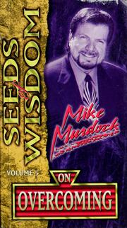 Cover of: Seeds of wisdom on overcoming by Mike Murdock