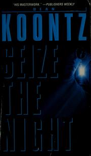 Cover of: Seize the night by Dean Koontz.