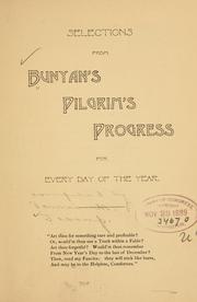 Cover of: Selections from Bunyan's Pilgrim's progress for every day of the year.