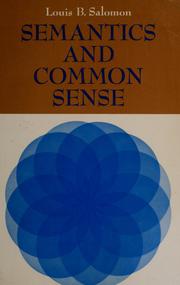 Cover of: Semantics and common sense by Louis Bernard Salomon