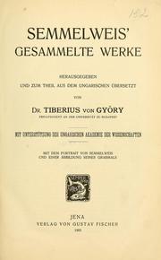 Cover of: Semmelweis' gesammelte Werke by Ignaz Philipp Semmelweis