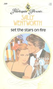 Cover of: Set the stars on fire by Sally Wentworth