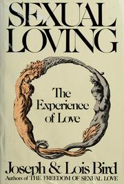 Cover of: Sexual loving by Joseph W. Bird