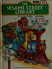 The Sesame Street Library Vol. 12 (X-Y-Z) with Jim Henson's Muppets by Michael K. Frith