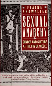 Cover of: Sexual anarchy: gender and culture at the fin de siècle