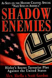 Cover of: Shadow enemies: Hitler's secret terrorist plot against the United States