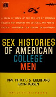 Sex histories of American college men by Phyllis Kronhausen