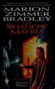 Cover of: The Shadow Matrix by Marion Zimmer Bradley
