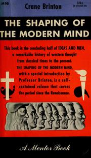 Cover of: The shaping of the modern mind: the concluding half of Ideas and men