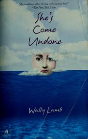 Cover of: She's come undone by Wally Lamb