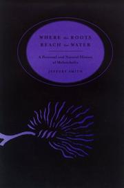 Cover of: Where the roots reach for water: a personal and natural history of melancholia