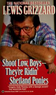 Cover of: Shoot low, boys--they're ridin' Shetland ponies: in search of true grit