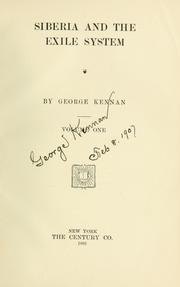 Cover of: Siberia and the exile system by George Kennan