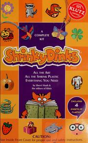 Cover of: Shrinky Dinks: all the art, all the shrink plastic, everything you need