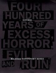 Cover of: Gothic: Four Hundred Years of Excess, Horror, Evil and Ruin