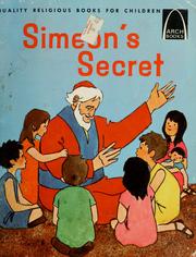 Cover of: Simeon's secret: Luke 2:22-35 for children