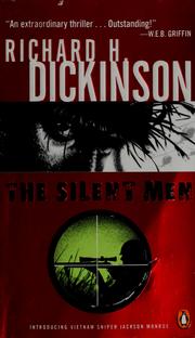 Cover of: The silent men by Richard H. Dickinson