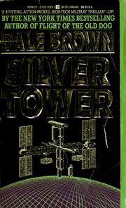 Cover of: Silver tower by Dale Brown