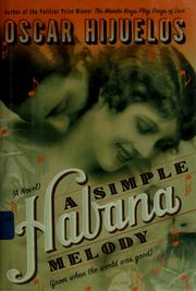 Cover of: A simple habana melody (from when the world was good): a novel