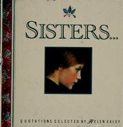 Cover of: Sisters-- by quotations selected by Helen Exley.