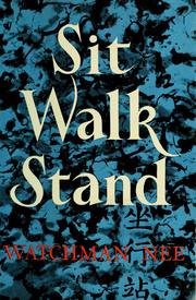 Cover of: Sit, walk, stand by Watchman Nee