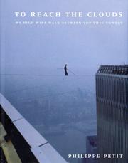 Cover of: To Reach the Clouds by Philippe Petit